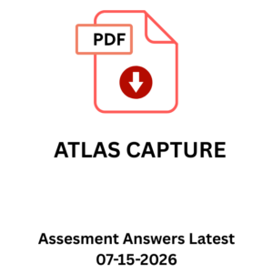 Atlas Capture Assessment Answer Guide (Latest 2026)